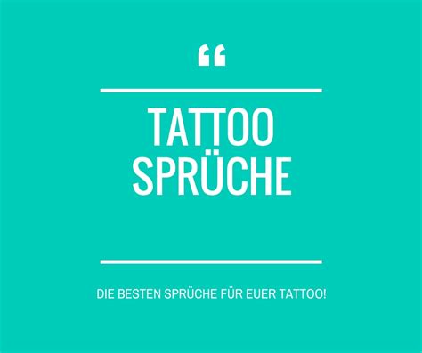 schöne sprüche über tattoos